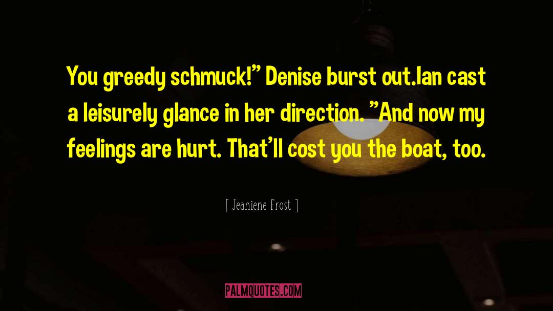Denise quotes by Jeaniene Frost
