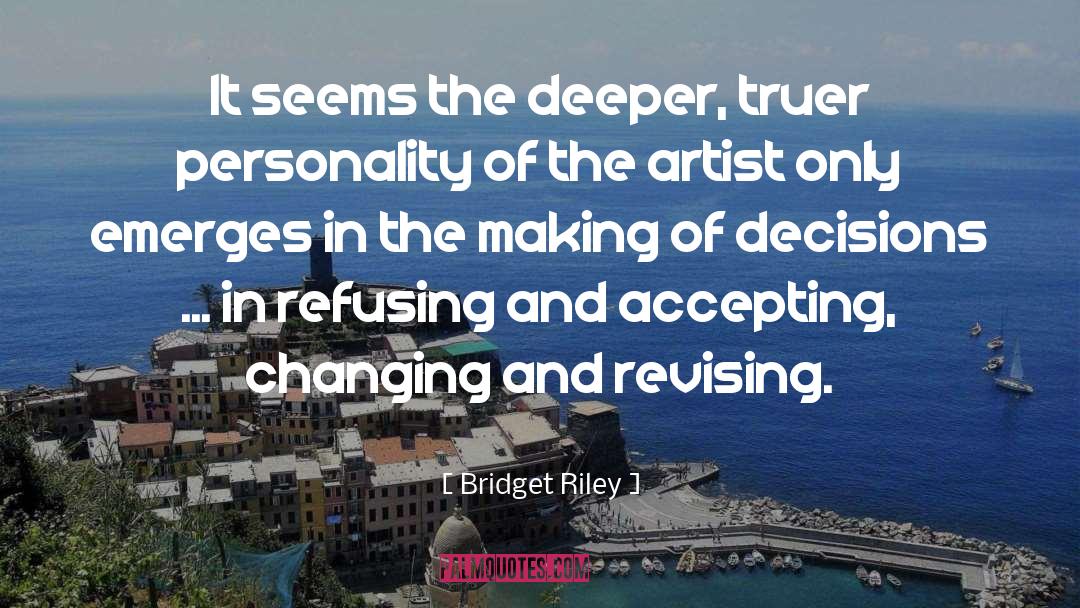 Denise Riley quotes by Bridget Riley