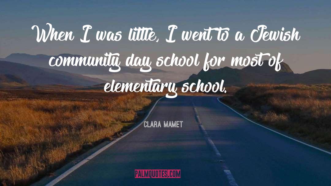Denkmann School quotes by Clara Mamet