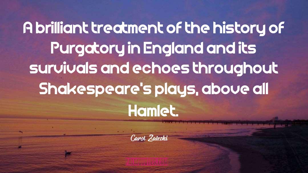 Denmark In Hamlet quotes by Carol Zaleski