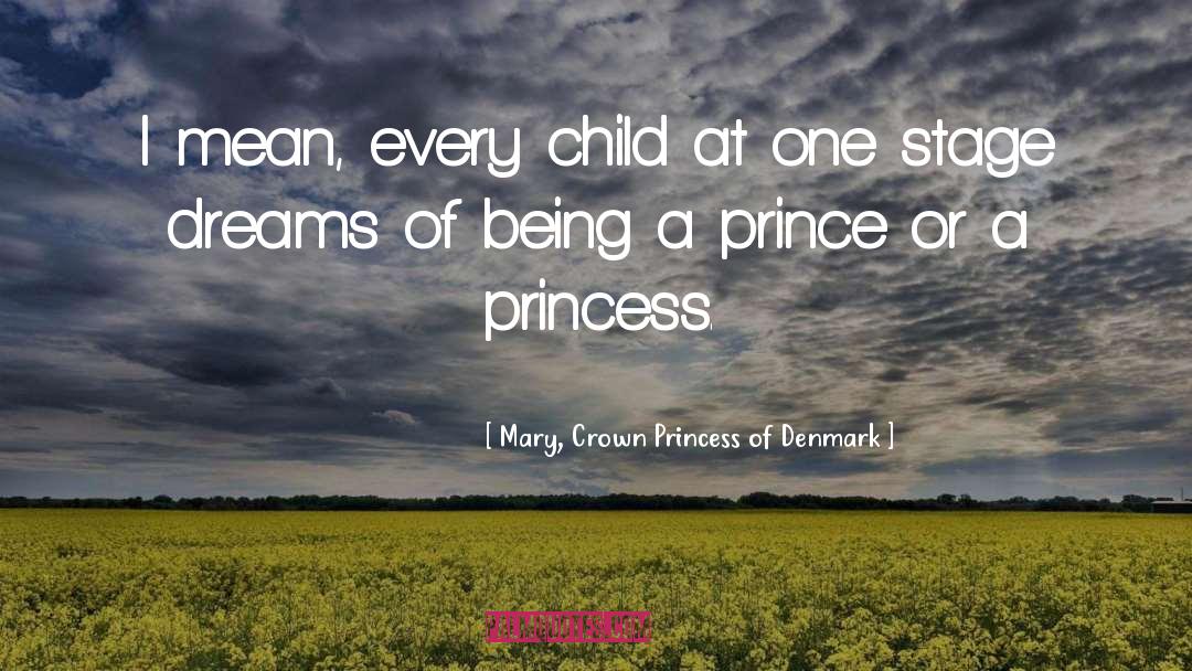 Denmark quotes by Mary, Crown Princess Of Denmark