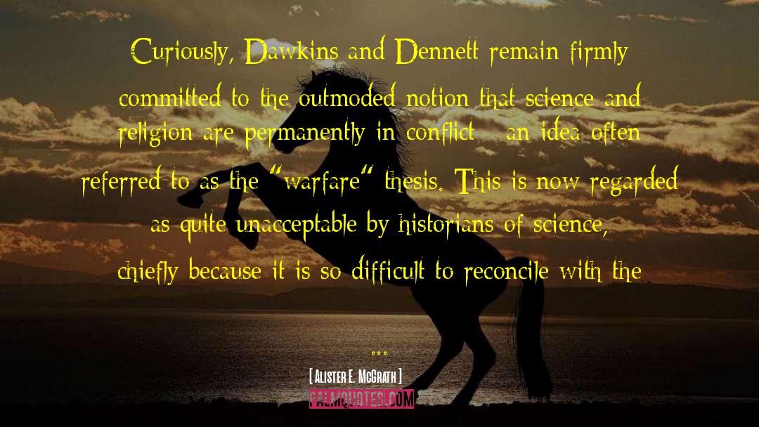 Dennett quotes by Alister E. McGrath