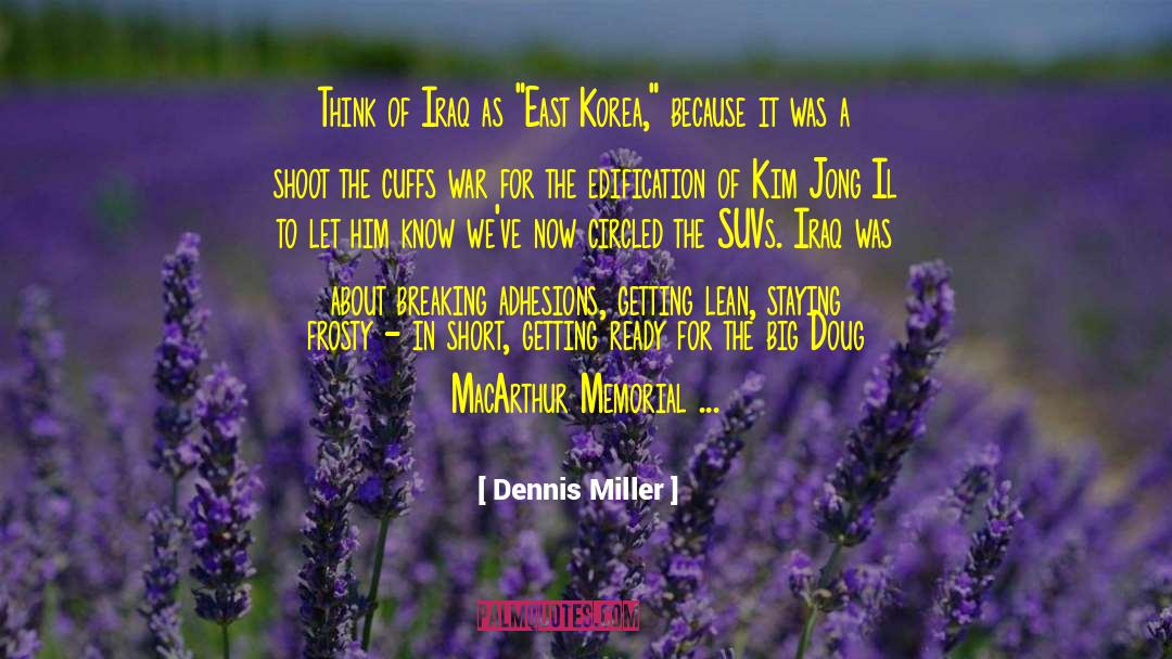 Dennis Adonis quotes by Dennis Miller