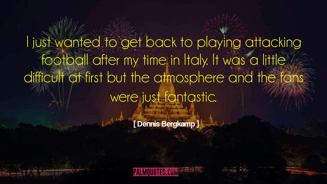 Dennis Adonis quotes by Dennis Bergkamp