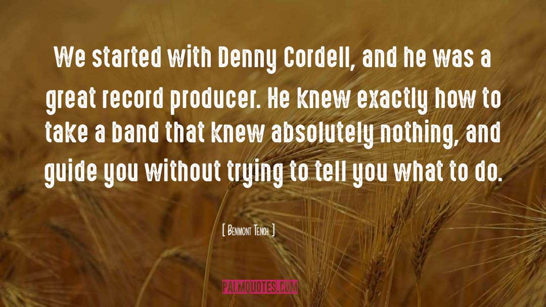 Denny quotes by Benmont Tench