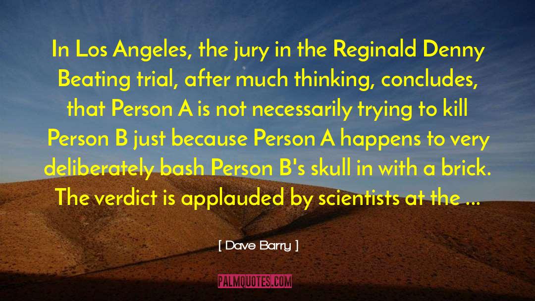 Denny Strigl quotes by Dave Barry