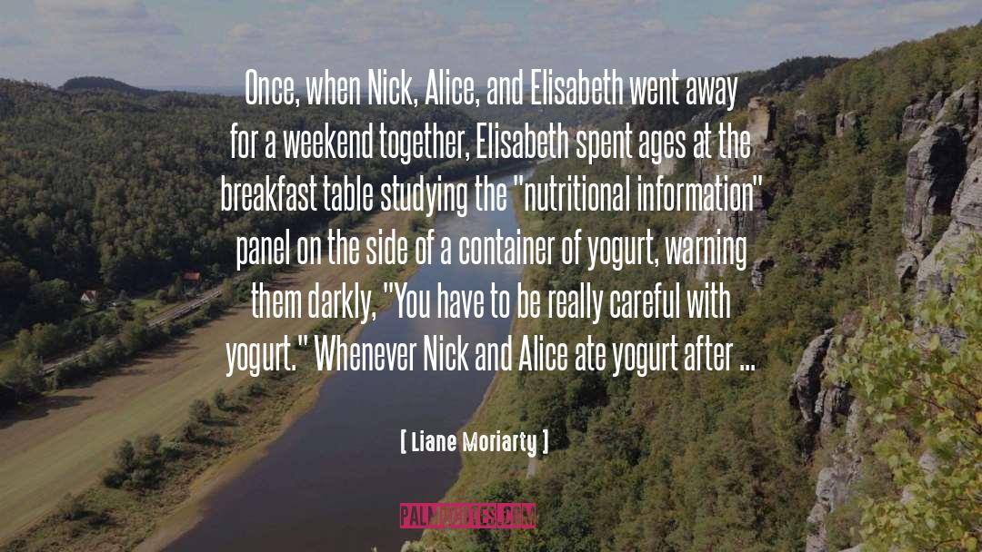 Dennys Nutritional Information quotes by Liane Moriarty