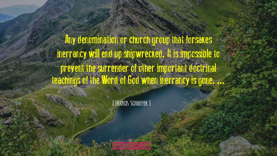 Denomination quotes by Francis Schaeffer