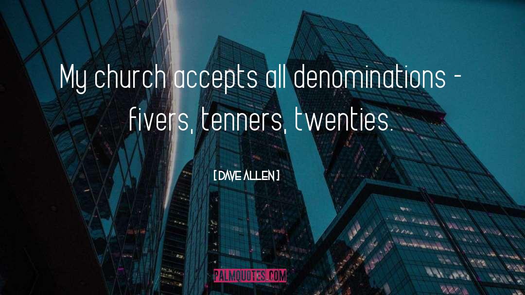 Denominations quotes by Dave Allen