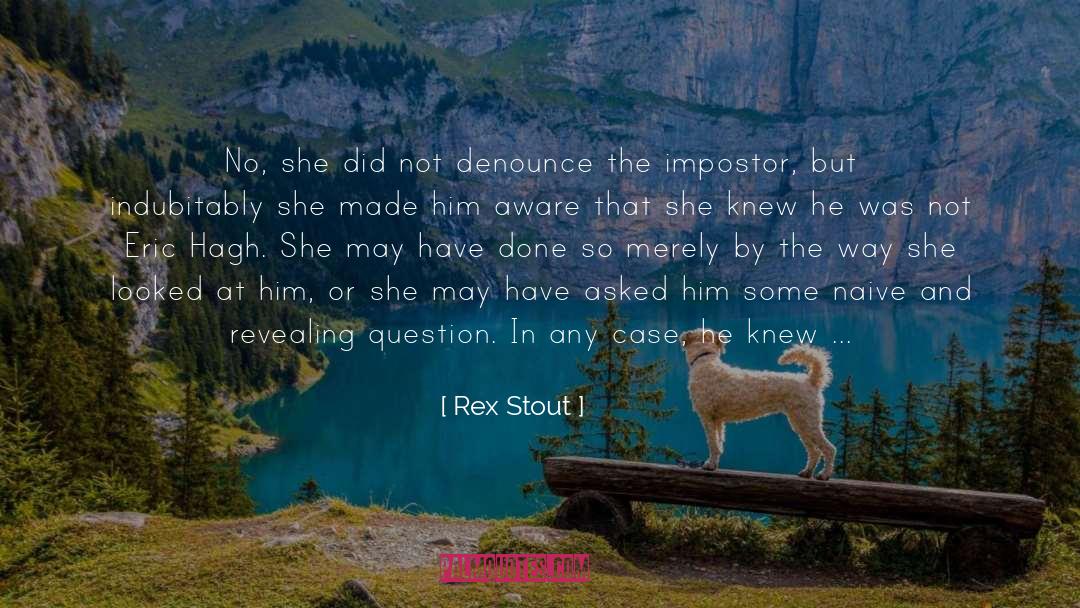 Denounce quotes by Rex Stout