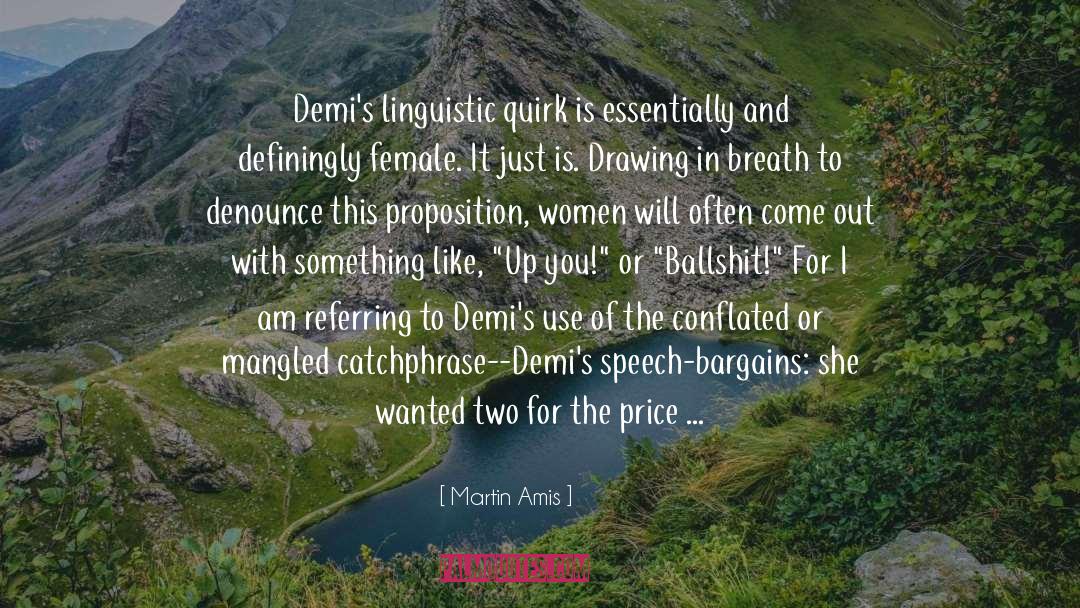 Denounce quotes by Martin Amis