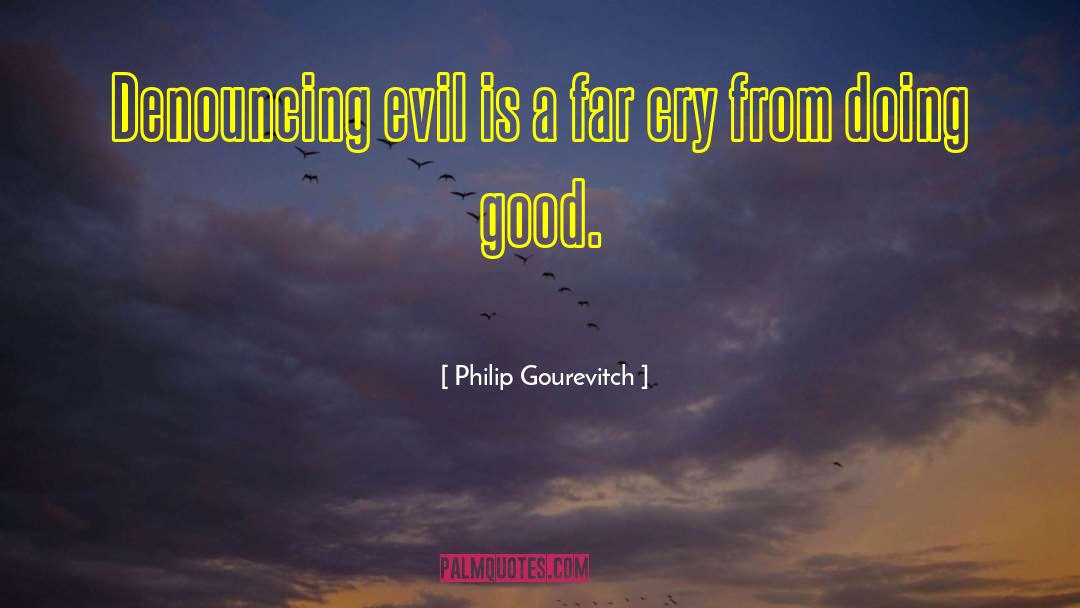 Denouncing quotes by Philip Gourevitch