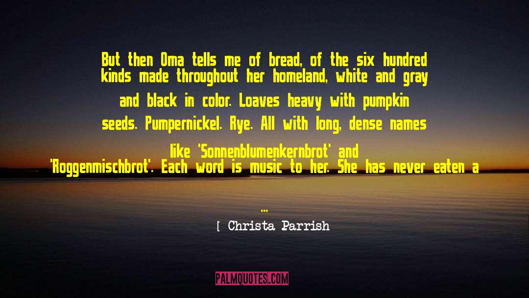 Dense quotes by Christa Parrish