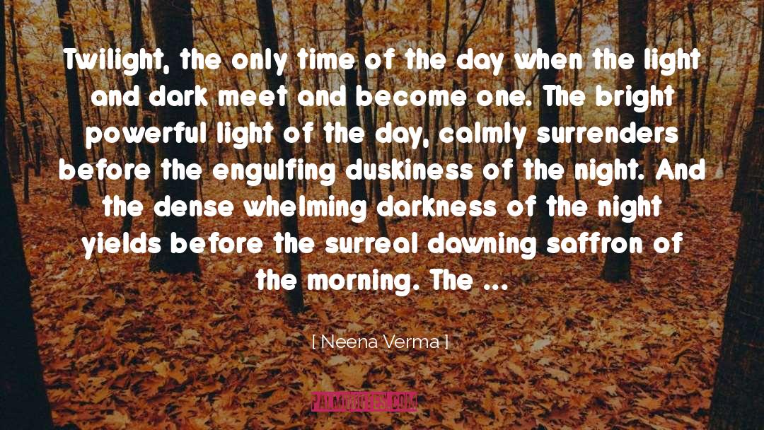 Dense quotes by Neena Verma