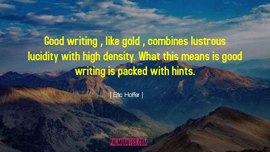 Density quotes by Eric Hoffer