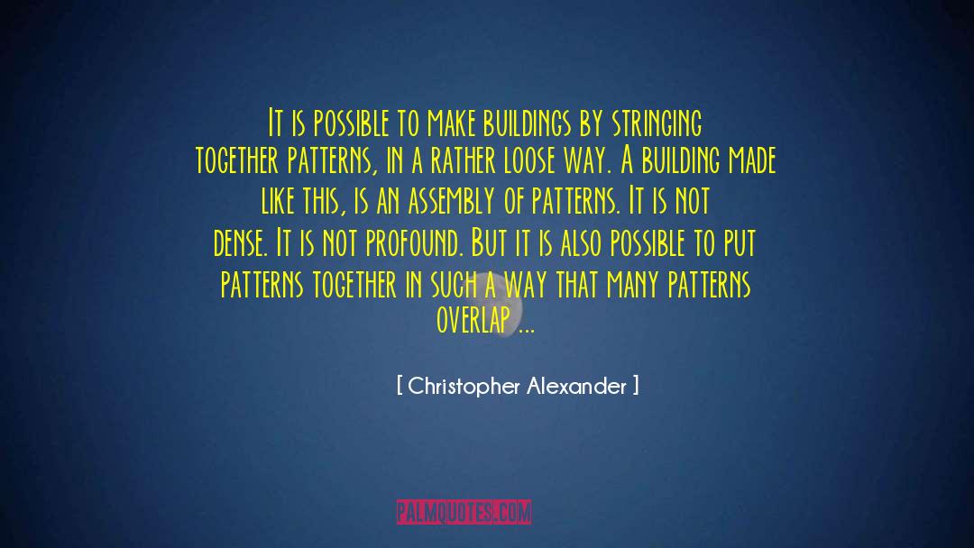 Density quotes by Christopher Alexander