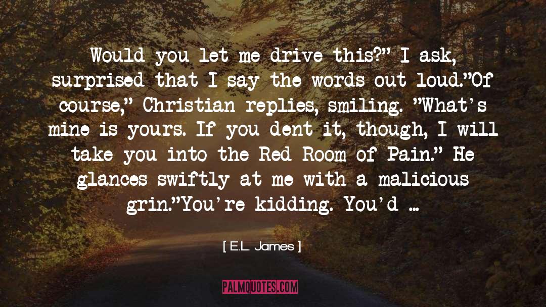 Dent quotes by E.L. James