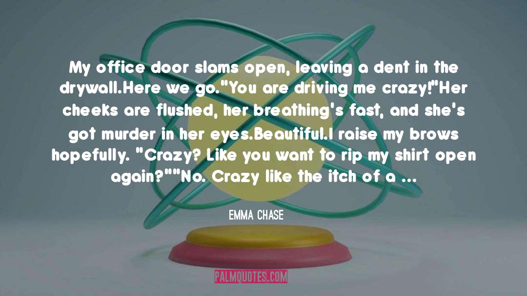 Dent quotes by Emma Chase