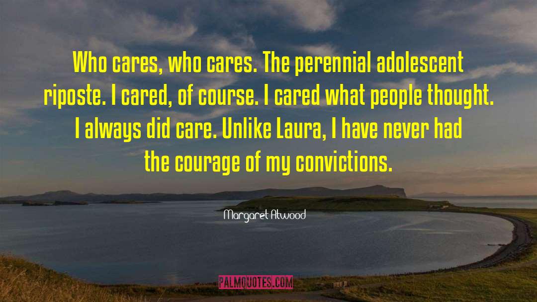 Dental Care quotes by Margaret Atwood