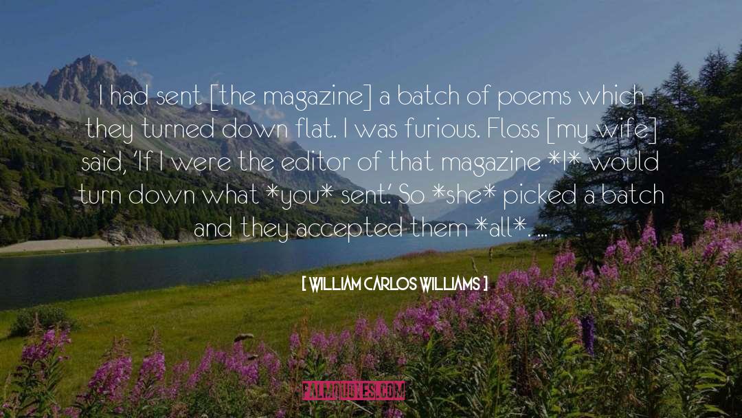Dental Floss quotes by William Carlos Williams