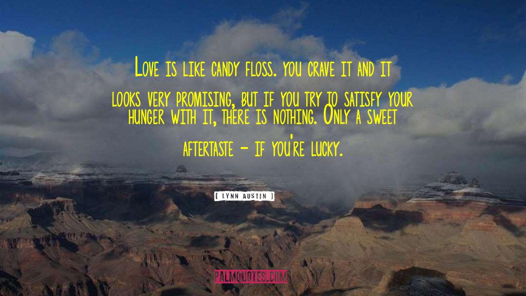 Dental Floss quotes by Lynn Austin