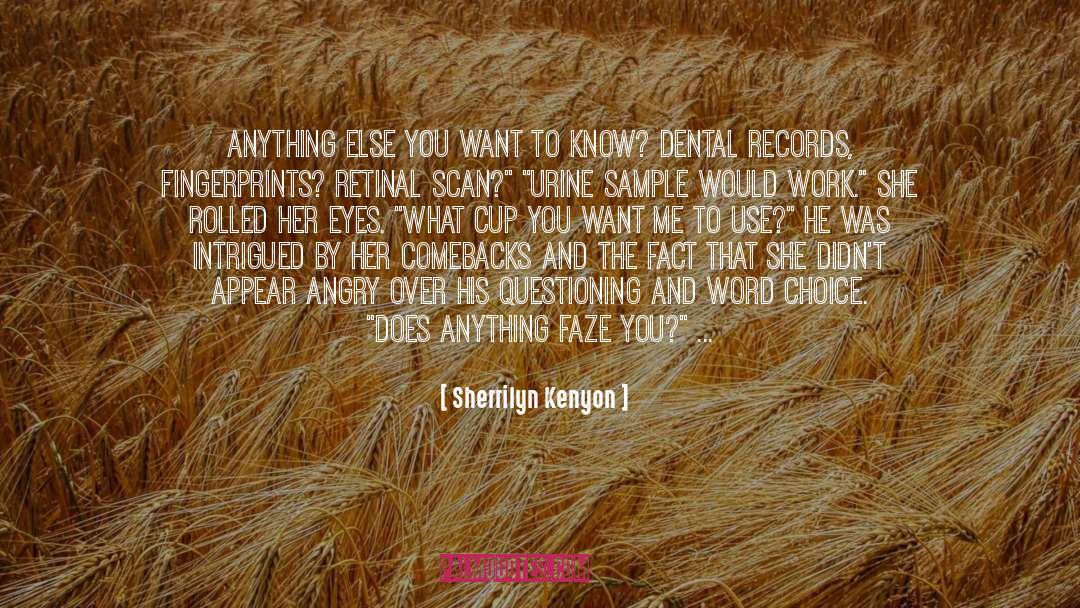 Dental Hygienists quotes by Sherrilyn Kenyon