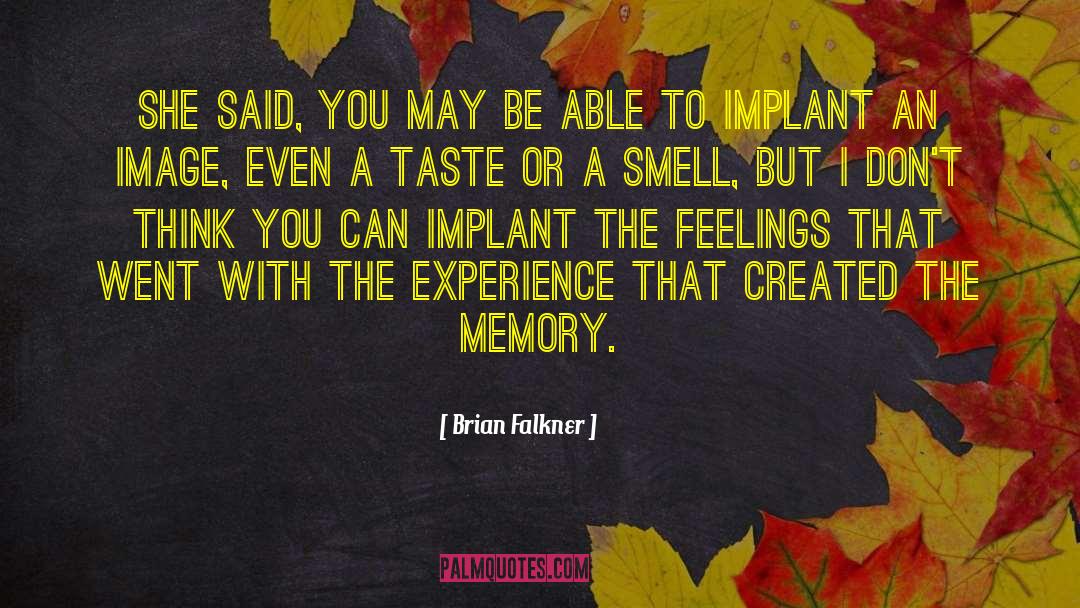 Dental Implant quotes by Brian Falkner