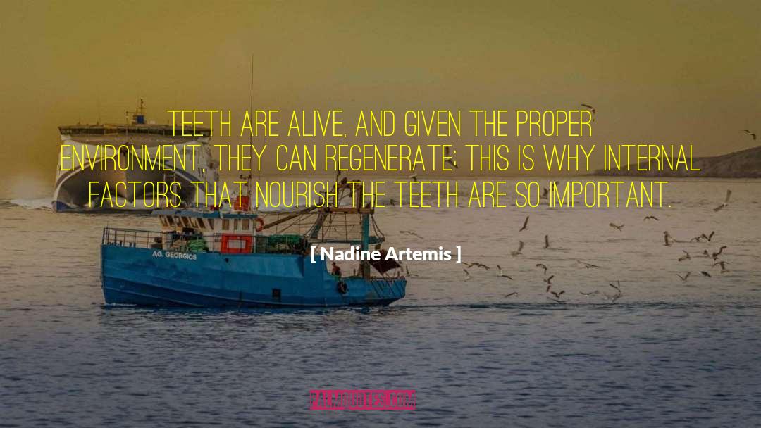 Dental Implants quotes by Nadine Artemis