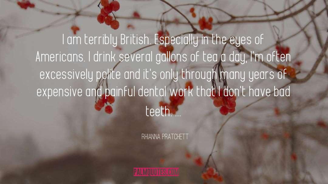 Dental quotes by Rhianna Pratchett