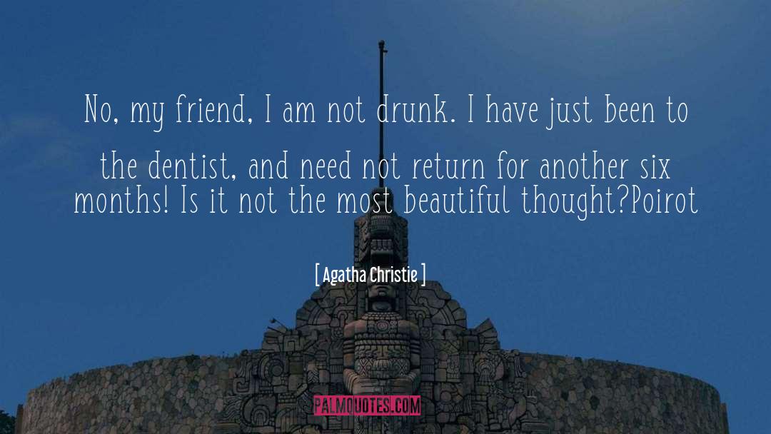 Dentist quotes by Agatha Christie
