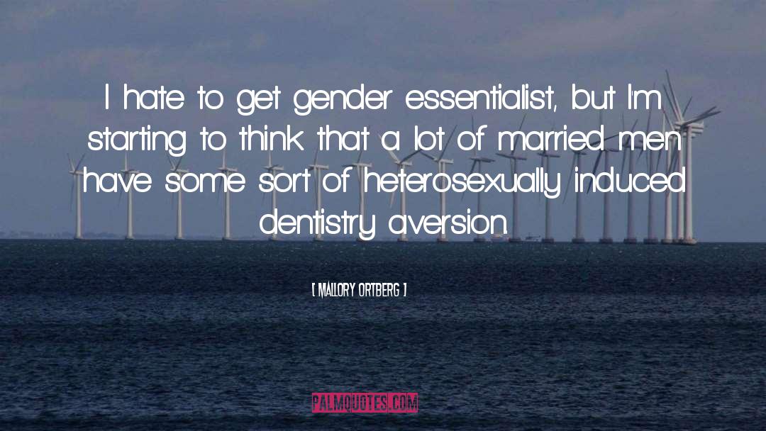Dentistry quotes by Mallory Ortberg