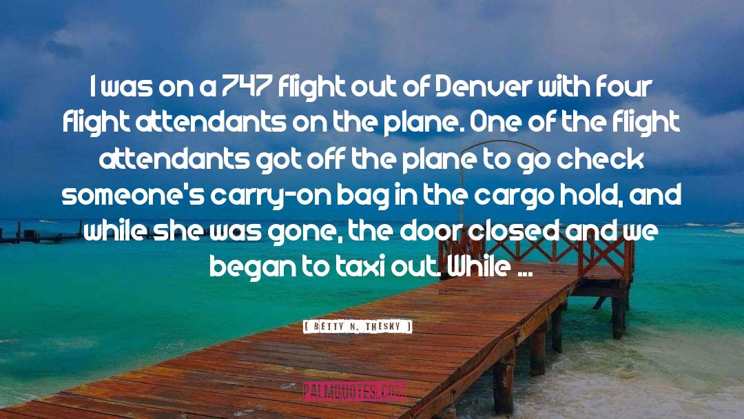 Denver quotes by Betty N. Thesky