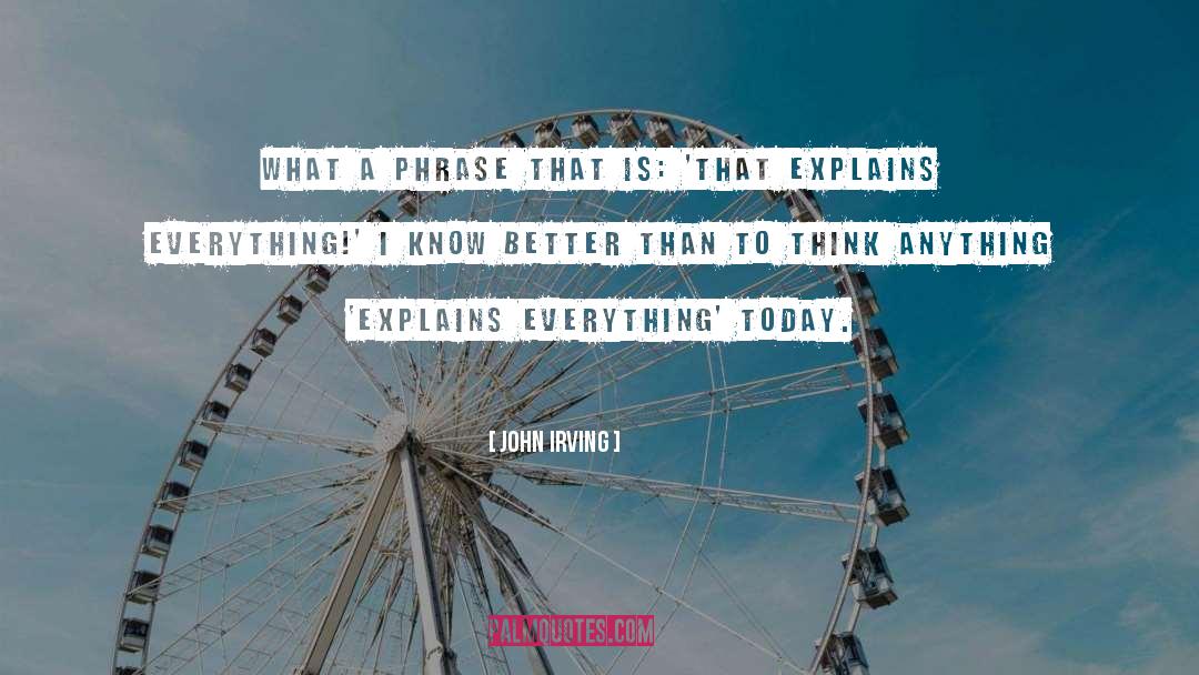 Deny Everything quotes by John Irving