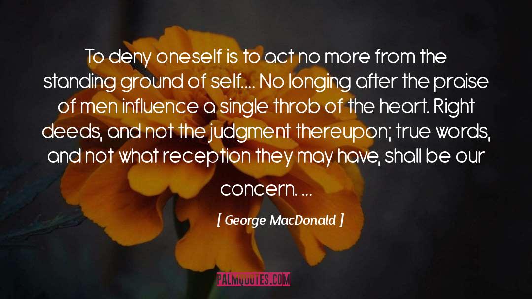 Deny Me quotes by George MacDonald