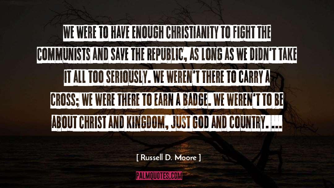 Denying God quotes by Russell D. Moore