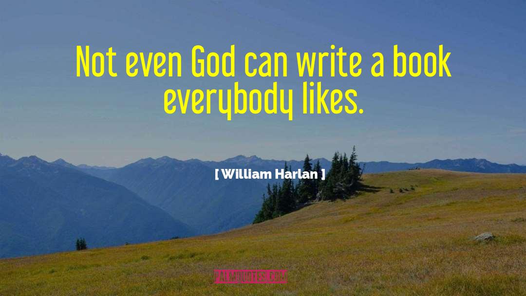 Denying God quotes by William Harlan