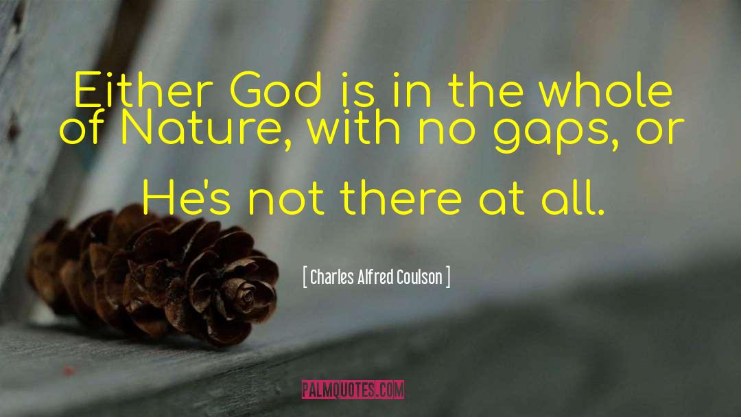 Denying God quotes by Charles Alfred Coulson