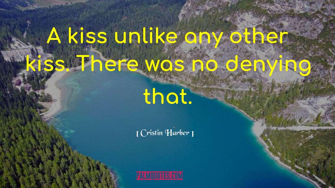 Denying quotes by Cristin Harber