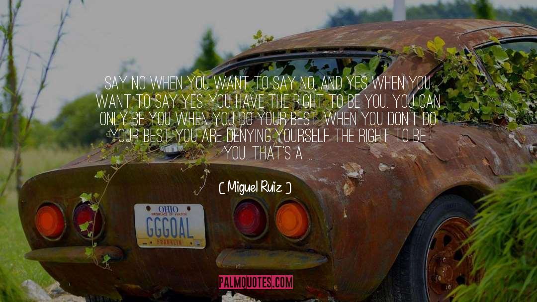 Denying Self quotes by Miguel Ruiz