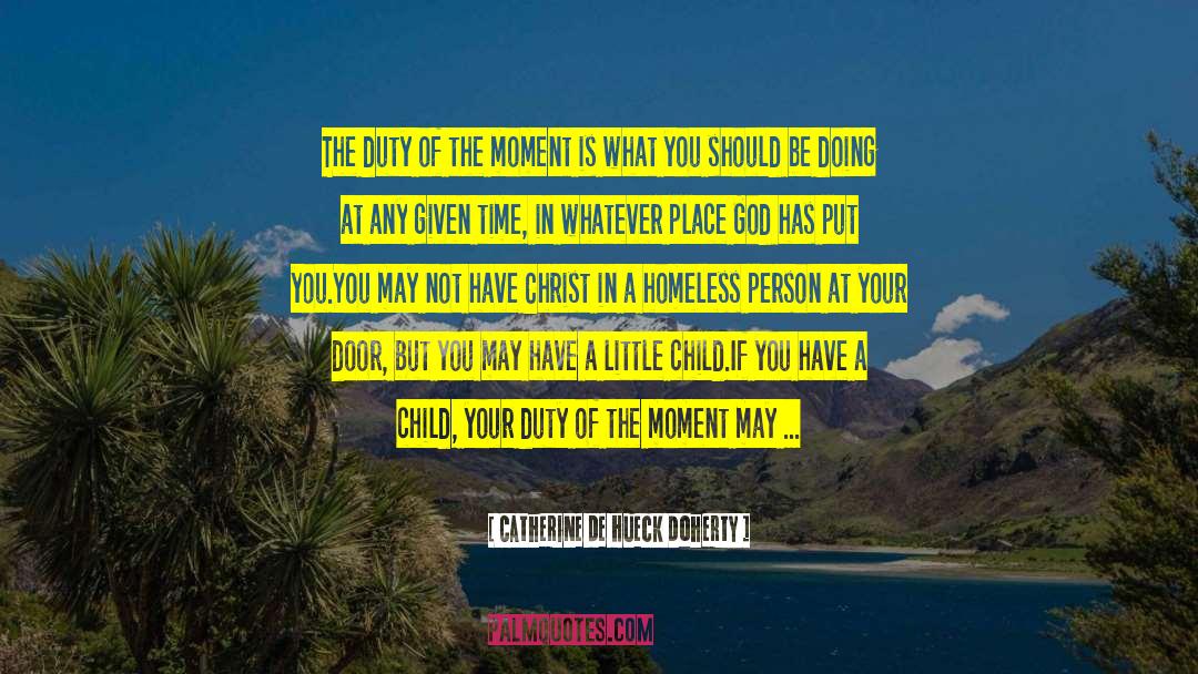 Denying Your Child quotes by Catherine De Hueck Doherty