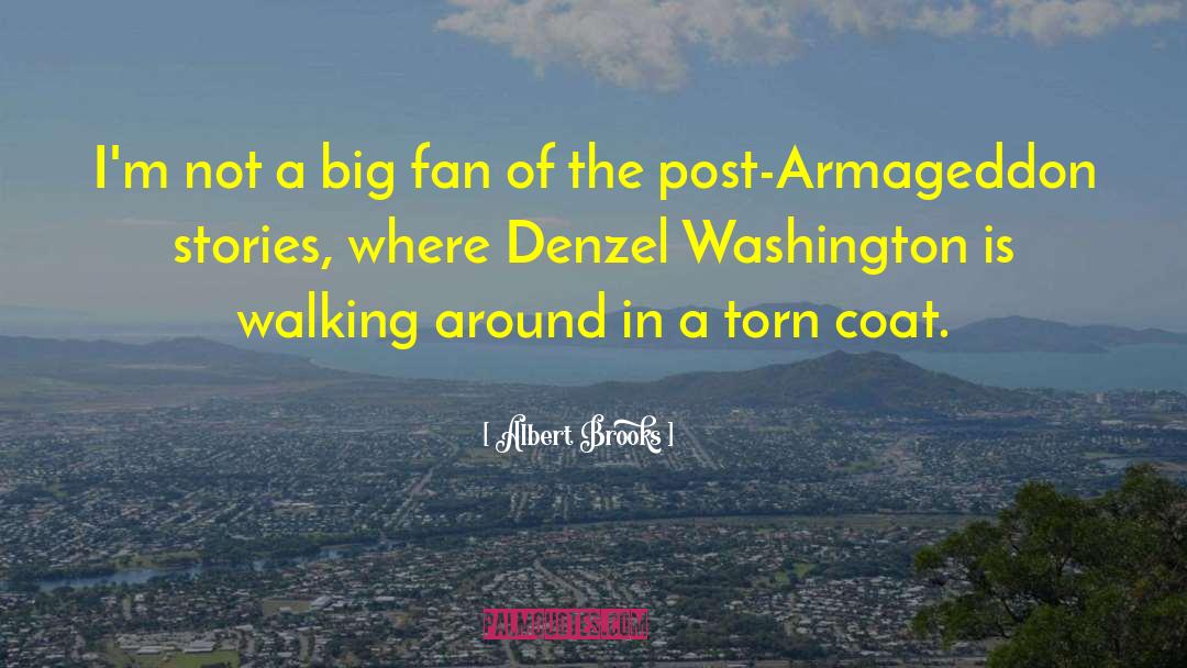 Denzel Washington Recent quotes by Albert Brooks