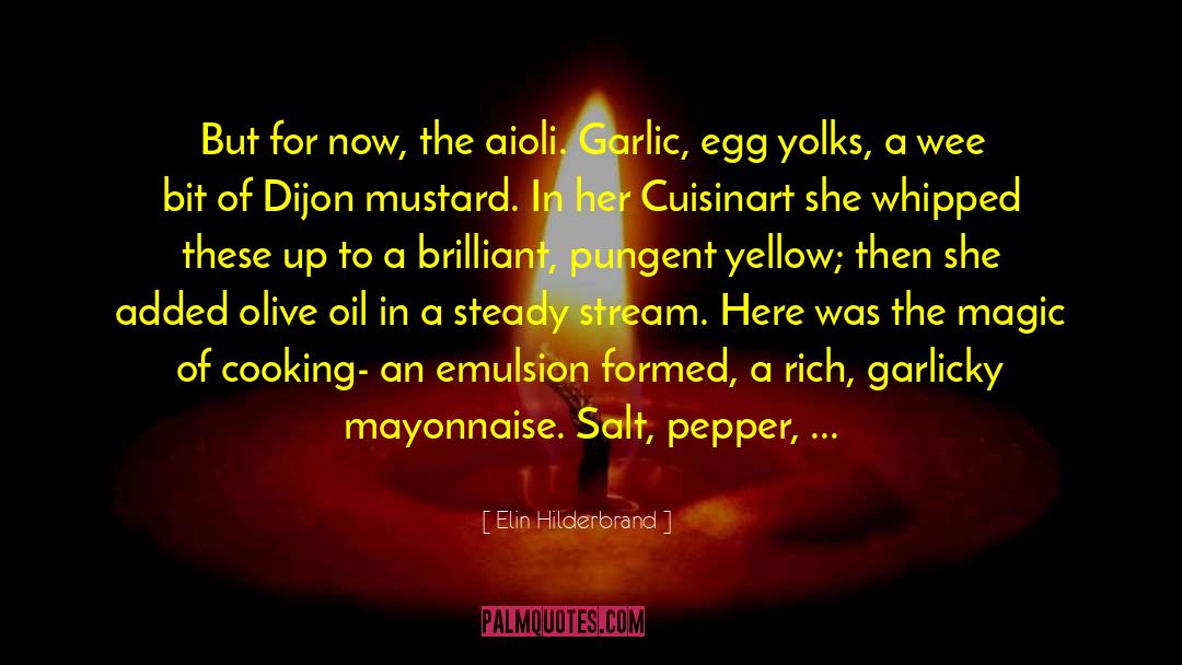 Deodorized Garlic quotes by Elin Hilderbrand