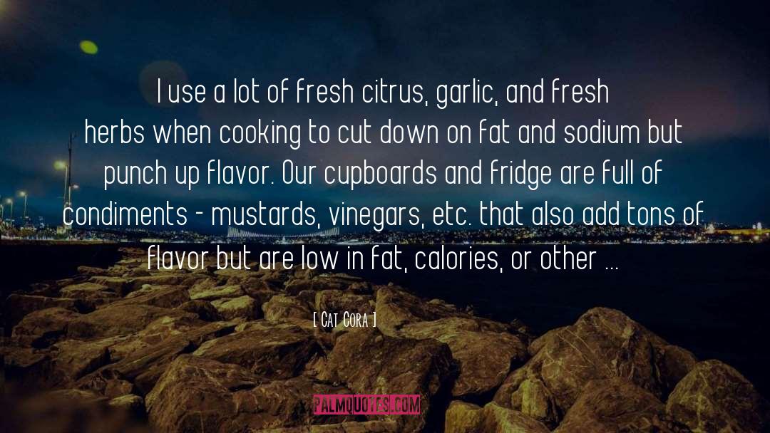Deodorized Garlic quotes by Cat Cora