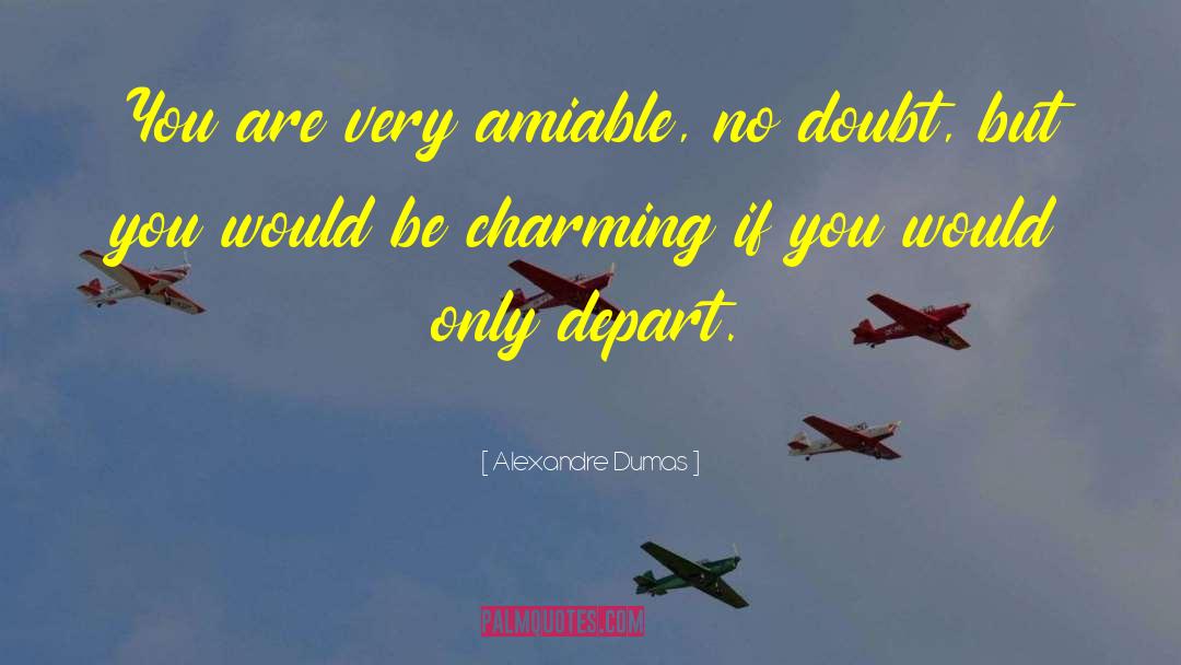 Depart quotes by Alexandre Dumas