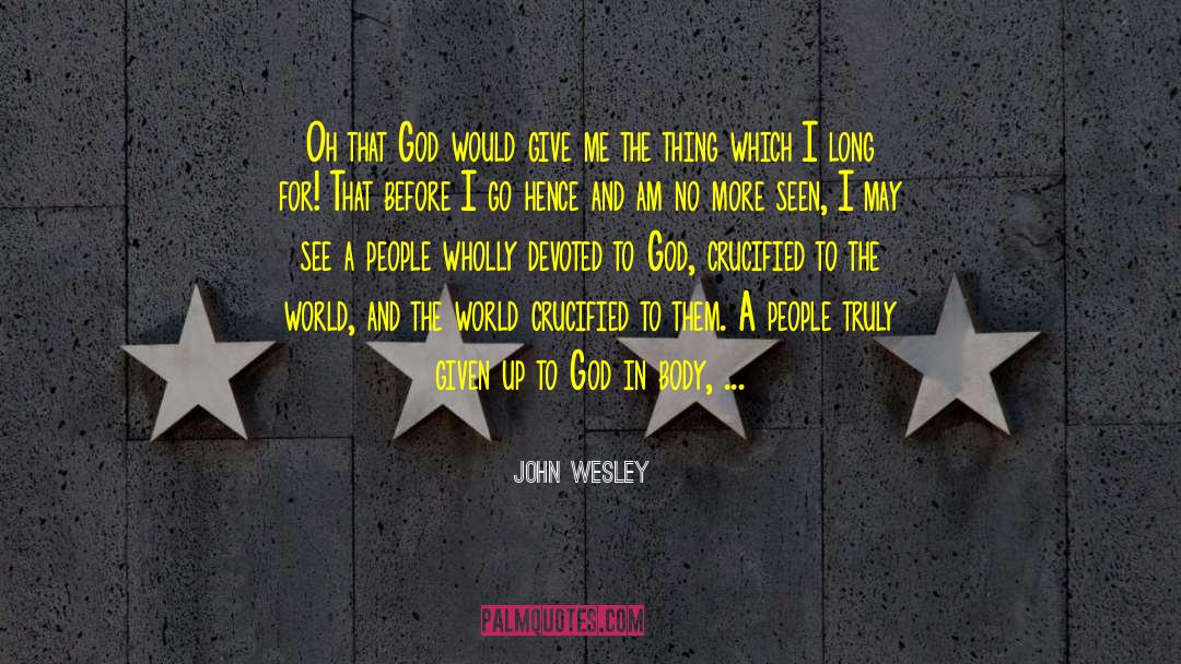 Depart quotes by John Wesley