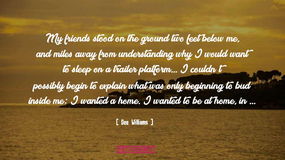 Departed Friends quotes by Dee Williams