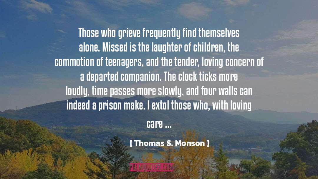 Departed quotes by Thomas S. Monson