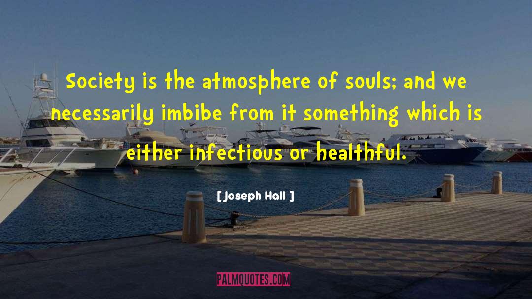 Departed Souls quotes by Joseph Hall