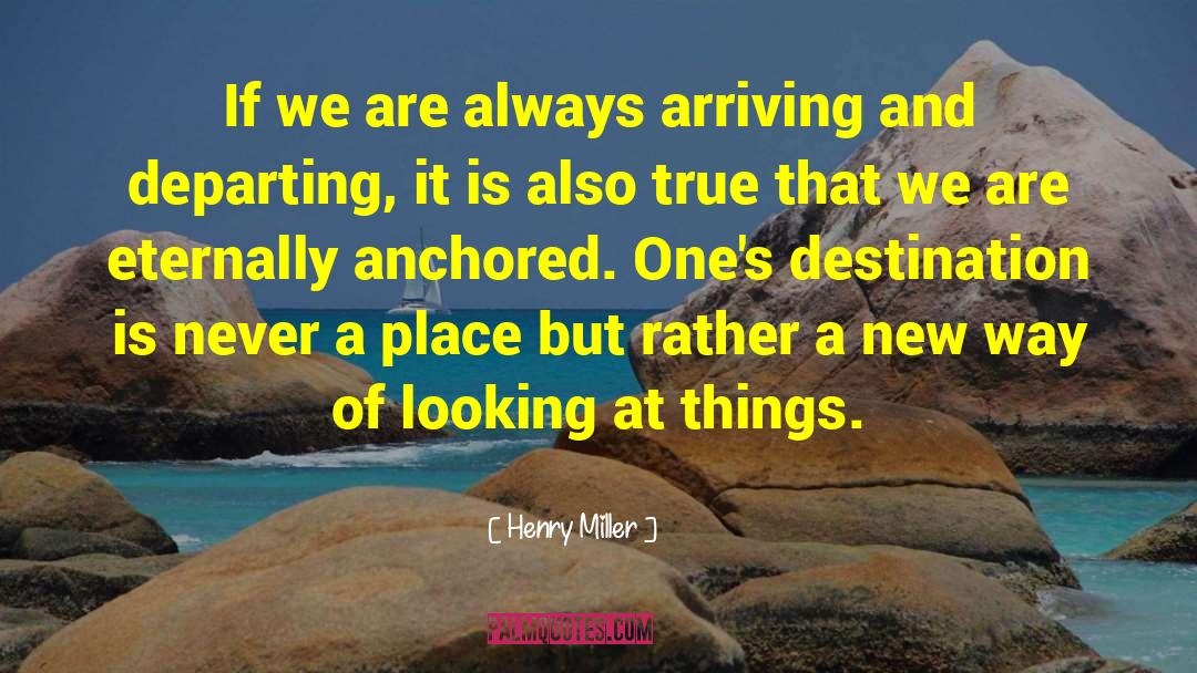 Departing quotes by Henry Miller