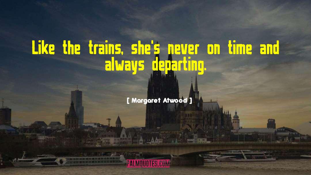 Departing quotes by Margaret Atwood